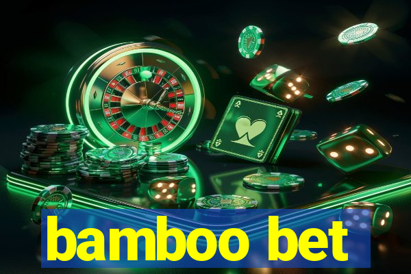 bamboo bet