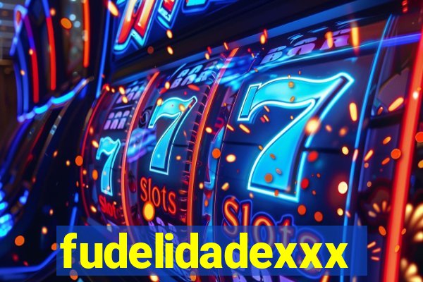 fudelidadexxx