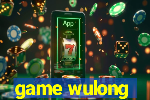 game wulong