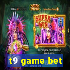 t9 game bet