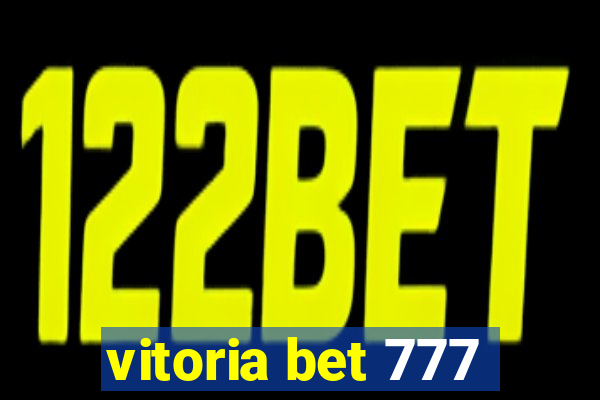 vitoria bet 777