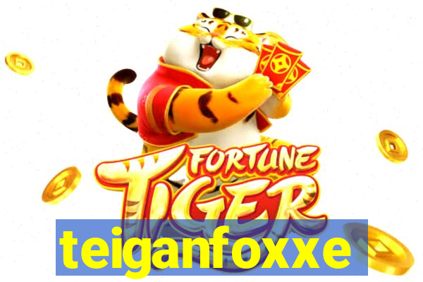 teiganfoxxe