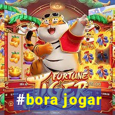 #bora jogar