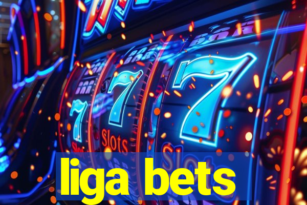 liga bets