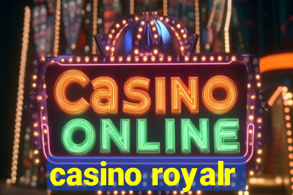 casino royalr