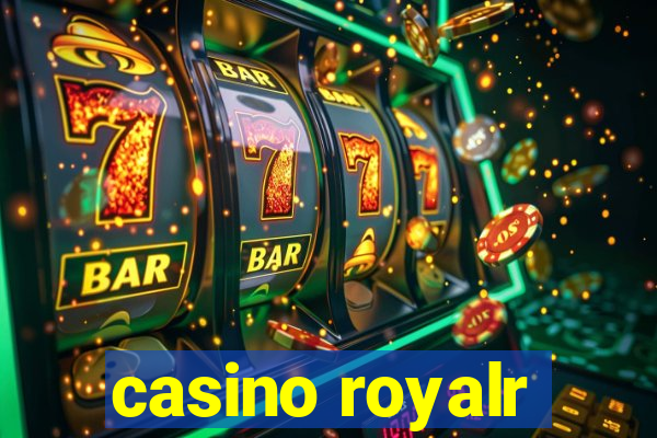 casino royalr