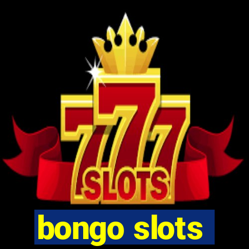 bongo slots