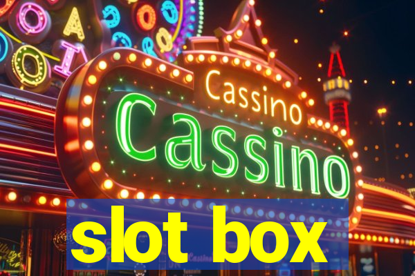 slot box