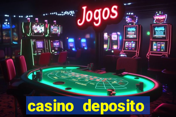 casino deposito minimo 5 reais