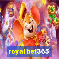 royal bet365