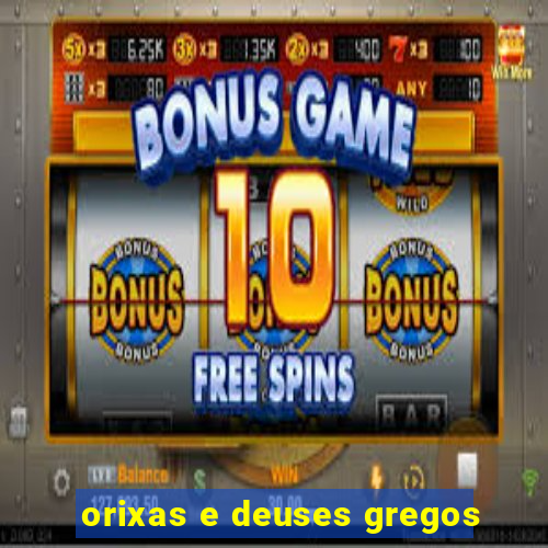 orixas e deuses gregos