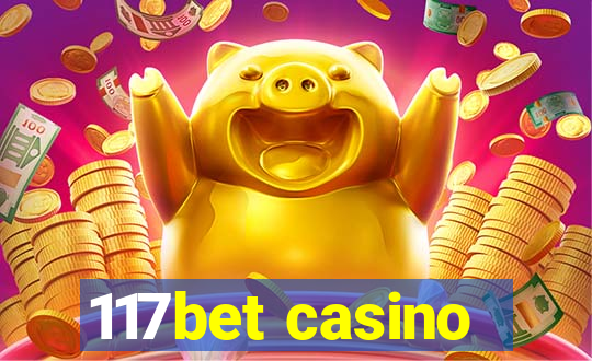 117bet casino