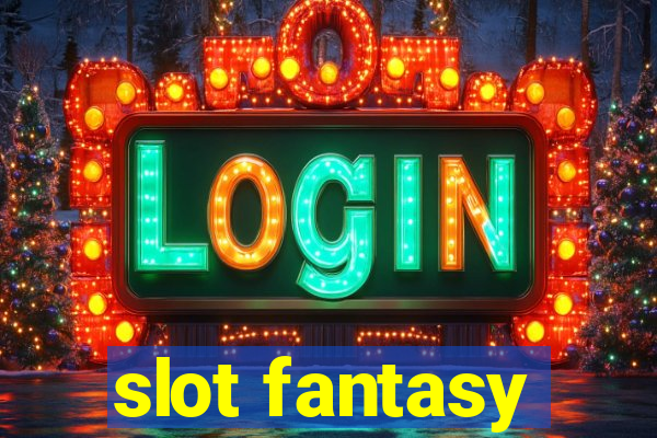 slot fantasy