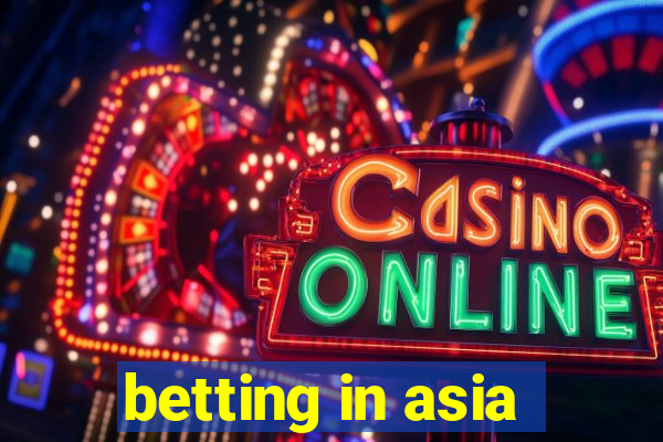 betting in asia