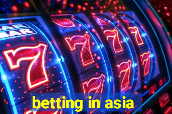 betting in asia