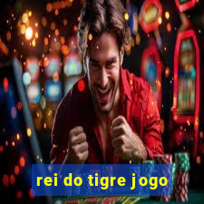 rei do tigre jogo