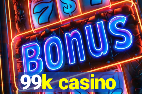 99k casino