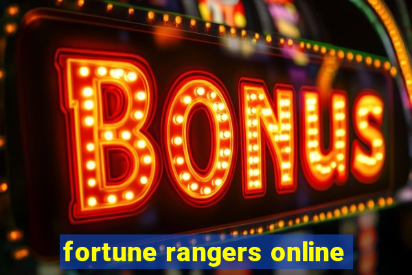 fortune rangers online