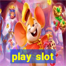 play slot