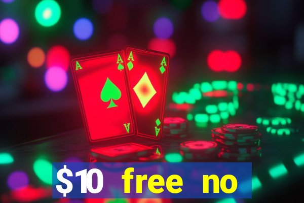 $10 free no deposit mobile casino