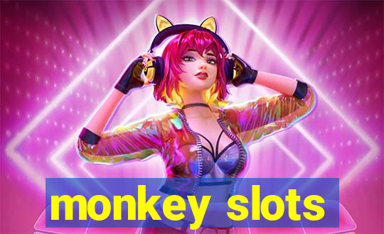 monkey slots