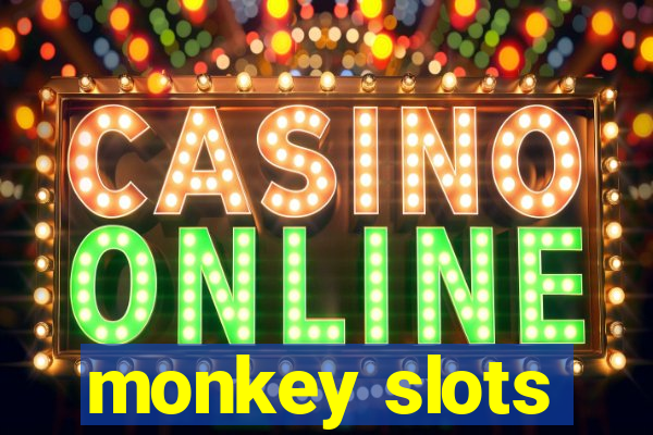 monkey slots