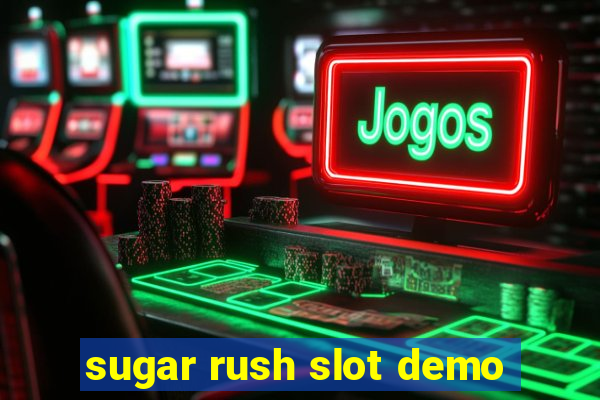 sugar rush slot demo