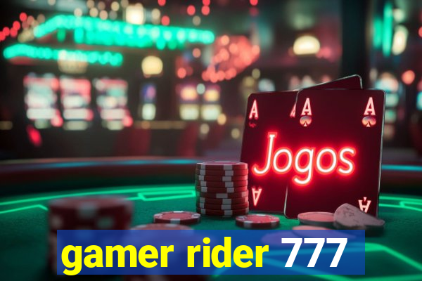 gamer rider 777