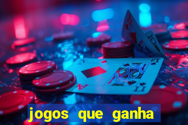 jogos que ganha dinheiro online