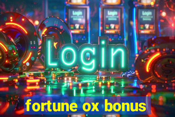 fortune ox bonus