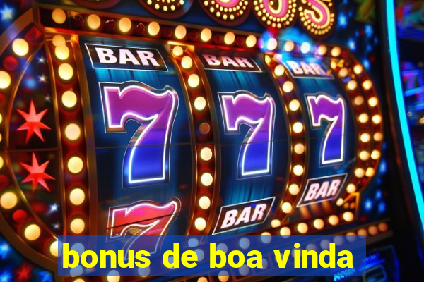 bonus de boa vinda