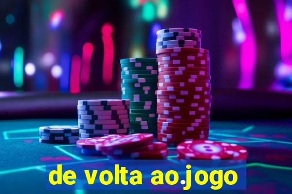 de volta ao.jogo