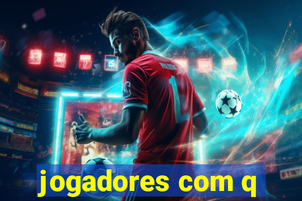 jogadores com q