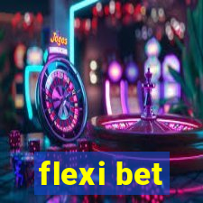 flexi bet