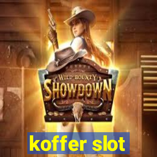 koffer slot