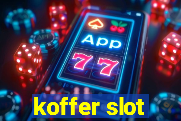 koffer slot