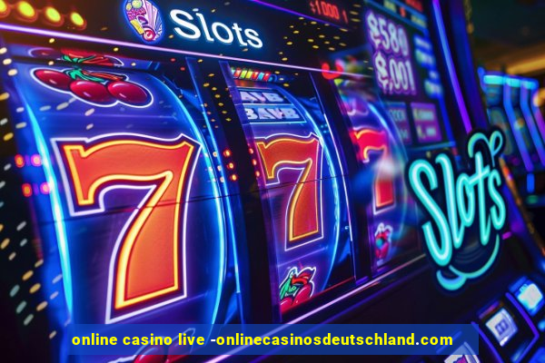 online casino live -onlinecasinosdeutschland.com