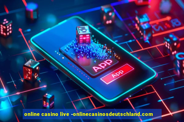 online casino live -onlinecasinosdeutschland.com