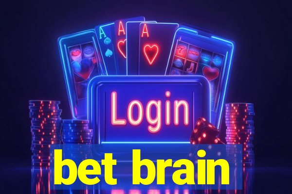 bet brain