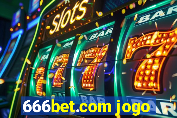 666bet.com jogo