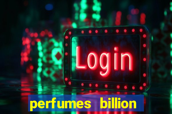 perfumes billion casino royal