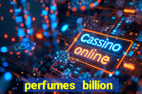 perfumes billion casino royal