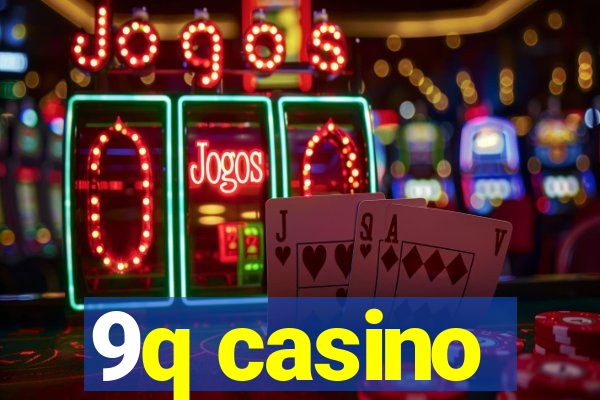 9q casino