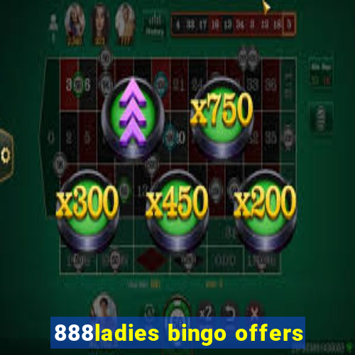 888ladies bingo offers