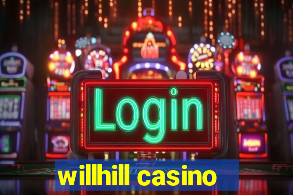 willhill casino