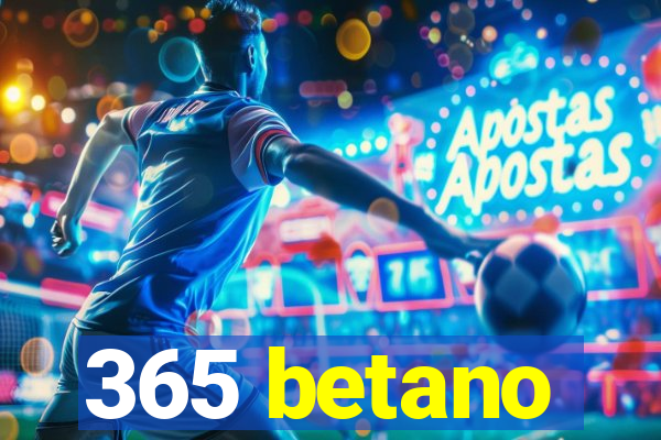 365 betano