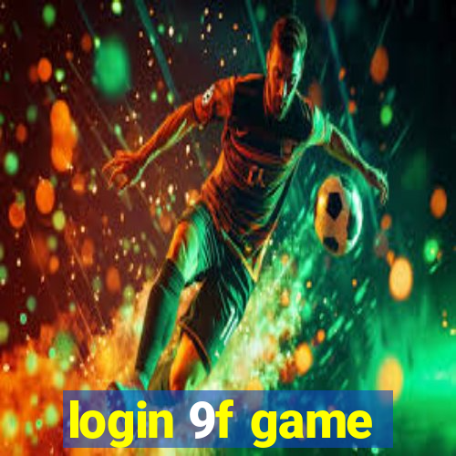 login 9f game