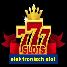 elektronisch slot