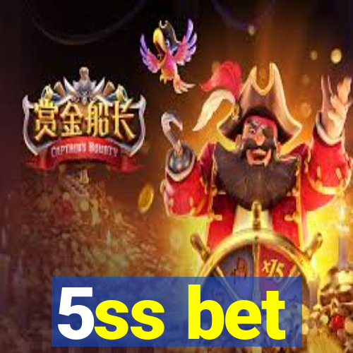 5ss bet