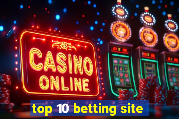 top 10 betting site